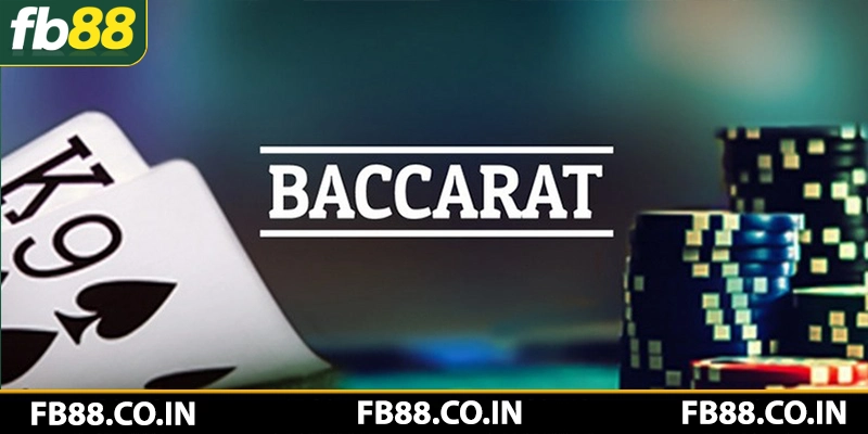 Giới thiệu game Baccarat FB88