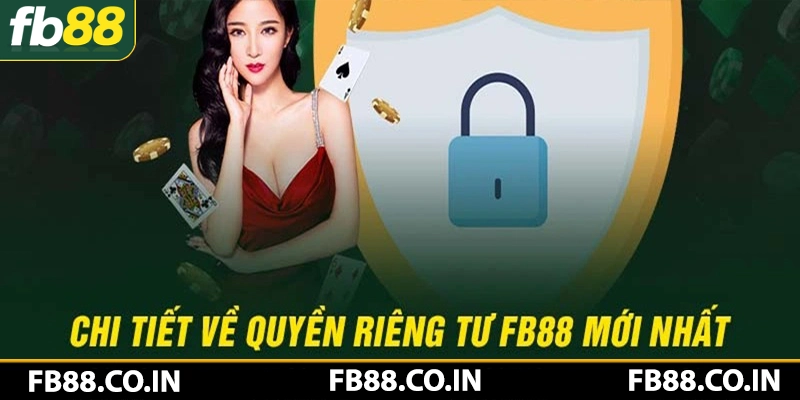 Chính sách quyền riêng tư FB88