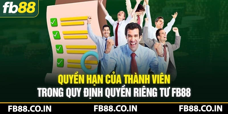 Quyền hạn hội viên trong chính sách quyền riêng tư